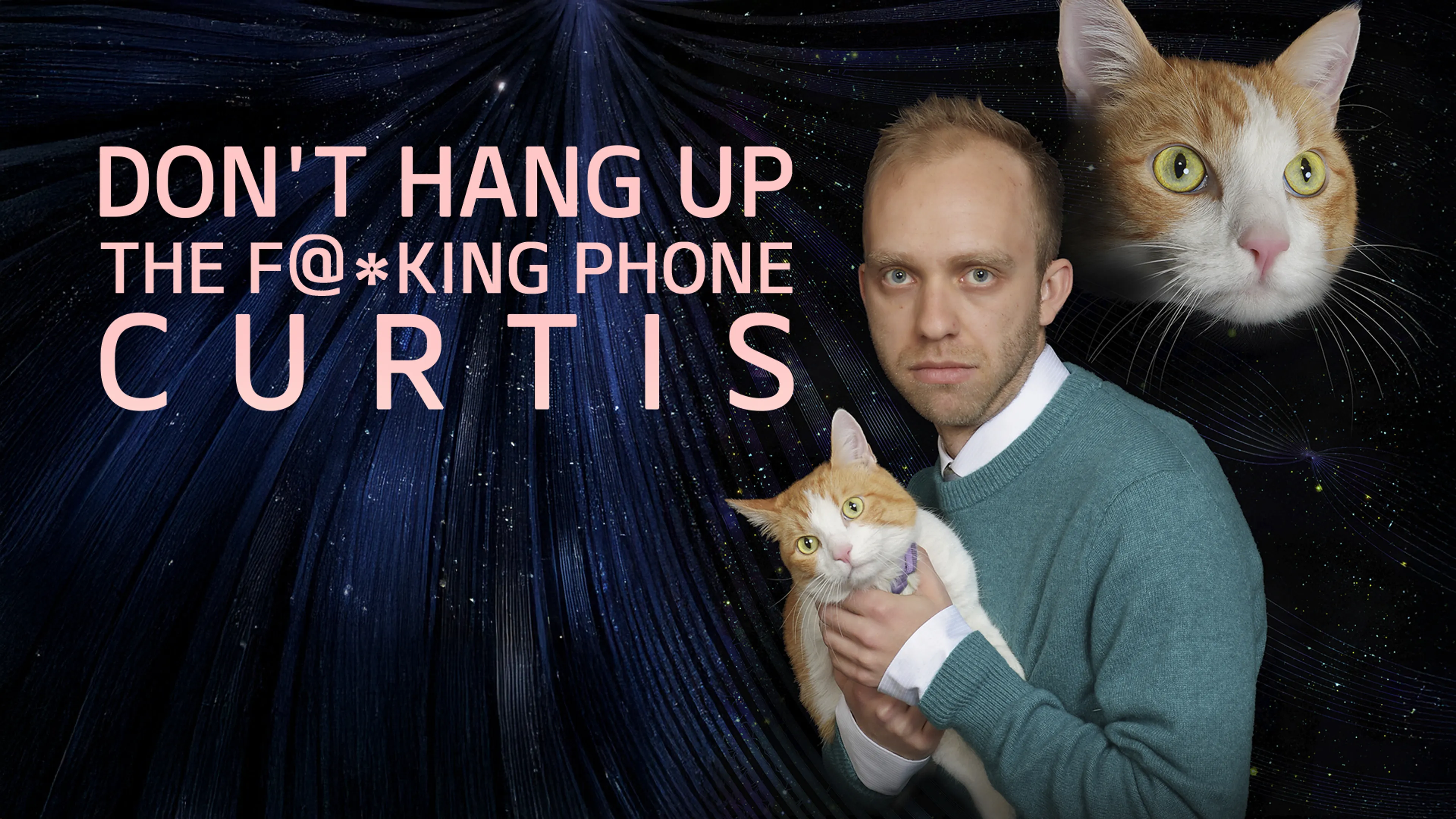 Don't Hang Up the F@*king Phone Curtis poster